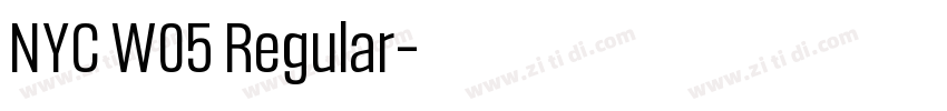 NYC W05 Regular字体转换 NYC W05 Regular字体转换